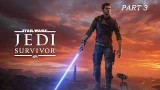 Star Wars  Jedi Survivor  Part 3 [upl. by Nimocks]