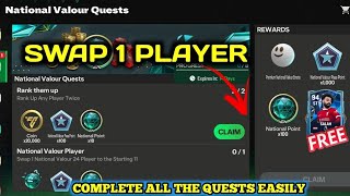 HOW TO COMPLETE QUESTS SWAP 1 NATIONAL VALOUR 24 PLAYER TO THE STARTING 11  EA FC 24 MOBILE [upl. by Nuli]