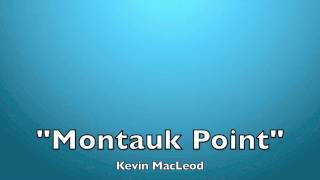 Montauk Point by Kevin MacLeod Royalty Free Music [upl. by Christoph]