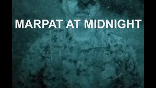 MARPAT AT MIDNIGHT [upl. by Dasya]