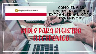 Como enviar documentación de extranjería mediante Registro Electrónico Redes [upl. by Anaili]