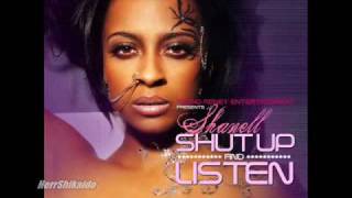 Shanell ft Ryan Leslie  Choose You Remix Off The NEW Shut Up N Listen Mixtape [upl. by Vashtee]