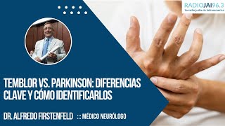 Temblor vs Parkinson diferencias clave y cómo identificarlos  Dr Alfredo Firstenfeld [upl. by Akineg888]