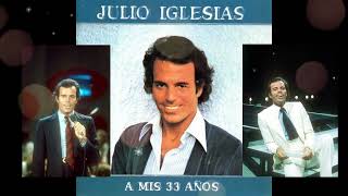 Julio Iglesias llegamos tarde los dos seguire mi camino [upl. by Annahavas]