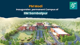 Prime Minister Narendra Modi inaugurates permanent Campus of IIM Sambalpur [upl. by Jared]