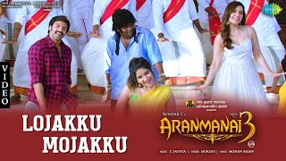 Lojakku Mojakku  Video Song  Aranmanai 3  Arya Raashi Khanna  Sundar C  C Sathya [upl. by Attesoj]