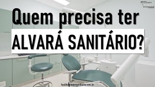 QUEM PRECISA TER ALVARÁ SANITÁRIO [upl. by Einyaj445]