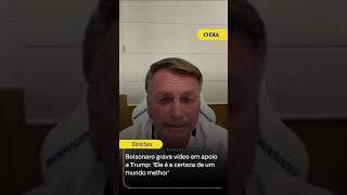 Bolsonaro grava vídeo em apoio a Trump Ele é a certeza de um mundo melhor  Notícias do Dia [upl. by Goodman]