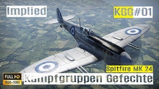 War Thunder Kampfgruppen Gefechte Spitfire MK 24 [upl. by Ecinev]