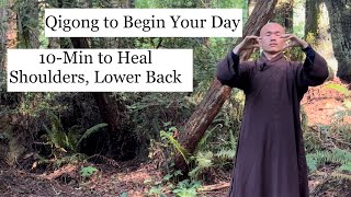 10 Minute Qigong Daily Routine for Shoulders Back and Neck  Exercise to Begin The Day Silent [upl. by Esidnac]