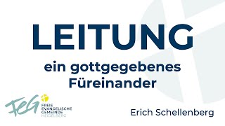 LEITUNG  Ein gottgegebenes füreinander  Erich Schellenberg [upl. by Omar]