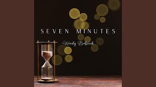 Seven Minutes [upl. by Arac927]