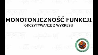 Monotoniczność funkcji  odczytywanie z wykresu [upl. by Yrrok]