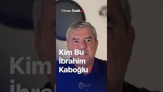 Kim Bu İbrahim Kaboğlu  Yılmaz Özdil [upl. by Akenit]