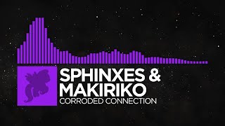 Sphinxes makiriko  Corroded Connection Monstercat Fanmade [upl. by Sion]