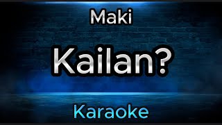 Kailan  Maki Live at the Cozy Cove Karaoke Version [upl. by Ciro]