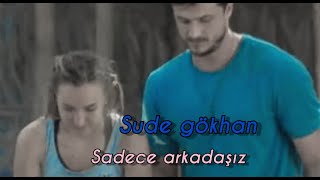 Sude amp Gökhan klipsurvivor sadece arkadaşız [upl. by Ahsineb]