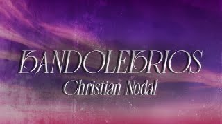 Christian Nodal  Bandolebrios❤️ Letra [upl. by Kachine]