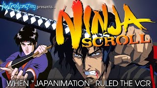 Ninja Scroll When Japanimation Ruled the VCR [upl. by Okomot364]