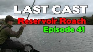 LAST CAST Whip Fishing Reservoir Roach e41 Match Fishing [upl. by Ajnek]