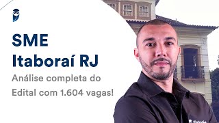 SME Itaboraí RJ Análise completa do Edital com 1604 vagas [upl. by Juanita362]