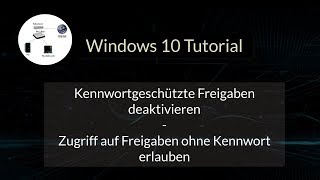 Kennwortgeschützte Freigaben deaktivieren  Zugriff auf Netzwerk Freigabe ohne Passwort erlauben [upl. by Nivled]