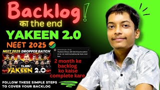 Master plan for BACKLOG🔥 Backlog ab kabhi nhi banega neet2025 Yakeen20 [upl. by Sirrad]