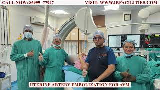 Uterine Artery Embolization for AVM  IRFACILITIES [upl. by Thursby413]