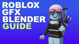 Guide to make GFX in blender with your Roblox avatar [upl. by Tnirb973]