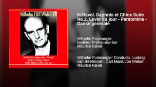 MRavel Daphnis et Chloe Suite No2 Lever du jour  Pantomime  Danse generale [upl. by Eiznekam978]