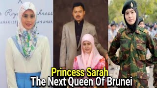 Menikah di usia 17 tahun  Fakta Princess Sarah Saleh Calon Penerus Permaisuri Kerajaan Brunei [upl. by Marozas361]