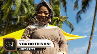 Mercy Chinwo  You Do This One Official Video [upl. by Turrell323]