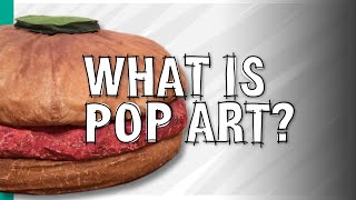 Understanding Pop Art  ARTiculations [upl. by Benn]