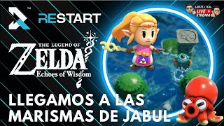 ZELDA ECHOES OF WISDOM Llegamos a las Marismas de Jabul  RESTART [upl. by Ased]