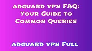 Simplified Installation Guide for adguard vpn 2024 Quick and Easy Steps [upl. by Anaoy23]