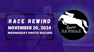 MMTCI RACE REWIND  NOVEMBER 20 2024  WEDNESDAY MMTCI RACING  Karera Sa Pinas [upl. by Ahsirkal]