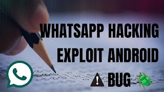 WhatsApp Hacking Android Vulnerability Explained Bug Bounty Program [upl. by Telfer]