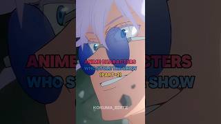 Anime characters who Stole the show Part2❤️‍🩹 anime animeshorts [upl. by Rebmac]