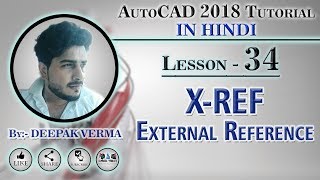 34  AutoCAD Xref Exetrnal Reference DEEPAK VERMA [upl. by Nalra]