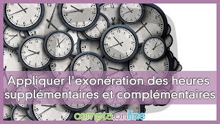 Exonération dIR et de cotisations salariales pour les heures supplémentaires en 2022 [upl. by Eizdnil]