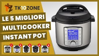 Le 5 migliori multicooker Instant Pot [upl. by Okir]