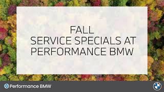 Fall Service Specials  Performance BMW [upl. by Mayyahk]