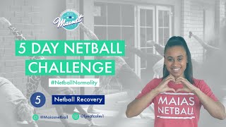 Day 5 Netball Recovery 5 Day Netball Challenge [upl. by Arahk]