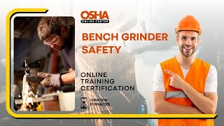 Bench Grinder Safety Training  Prevent Injury Protect Lives  Online Training Certificate [upl. by Sall749]