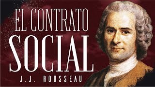 EL CONTRATO SOCIAL AUDIOLIBRO COMPLETO EN ESPAÑOL  JEAN JACQUES ROUSSEAU  AUDIOLIBROS DE FILOSOFÍA [upl. by Nymrak]