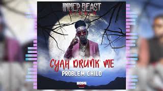 Problem Child  Cyah Drunk Me Inner Beast Riddim  Vincy Soca 2023 [upl. by Nevins]