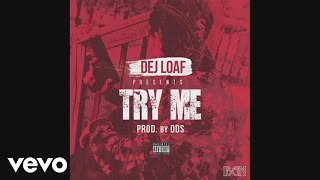 DeJ Loaf  Try Me Audio [upl. by Naehgem]