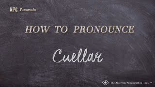 How to Pronounce Cuellar Real Life Examples [upl. by Assyle]