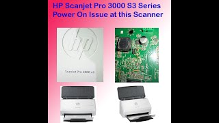 Hp Scanjet Pro 3000 S3 Series Power on issue repair  logic card shorting Problem Repair [upl. by Atterol]