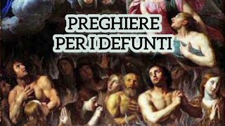 Preghiere per i defunti [upl. by Ellenehs616]